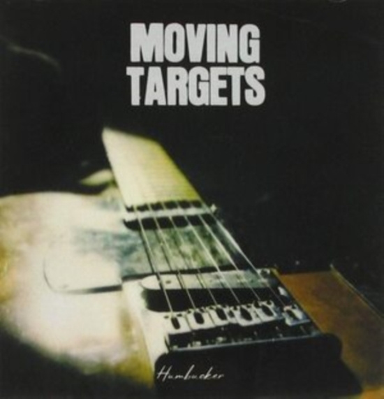 Moving Targets - Humbucker