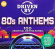 Driven By 80S Anthems - Driven By 80S Anthems Driven By 80S Anthems - Driven By 80S Anthems