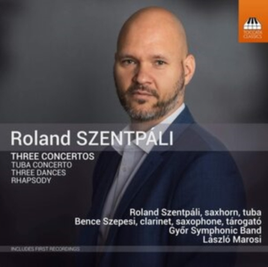 Szentpali Roland - Three Concertos