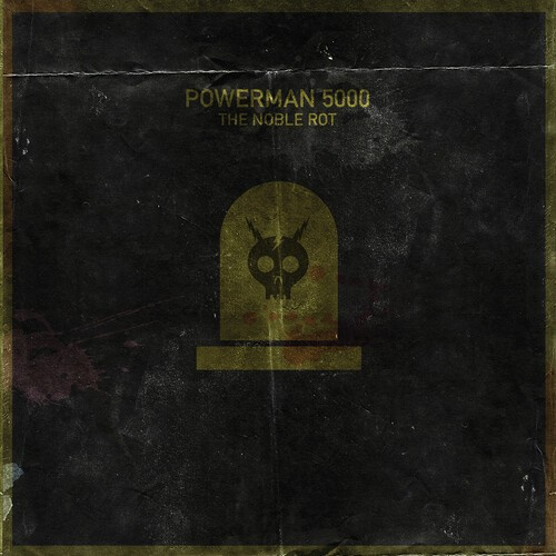 Powerman 5000 - Noble Rot