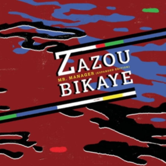 Bikaye Zazou - Mr. Manager (Expanded Edition)