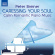 Peter Breiner - Caressing Your Soul: Calm Romantic Peter Breiner - Caressing Your Soul: Calm Romantic