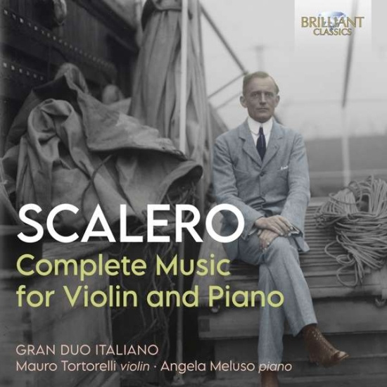 Scalero Rosalio - Complete Music For Violin & Piano (