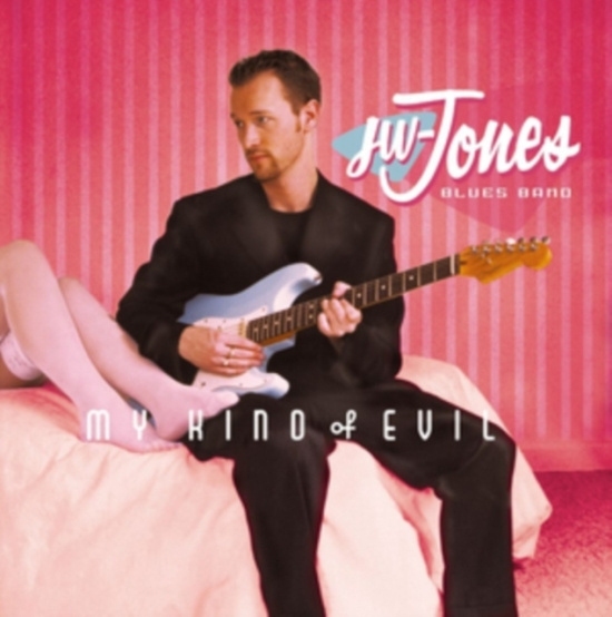 Jw-Jones Blues Band - My Kind Of Evil