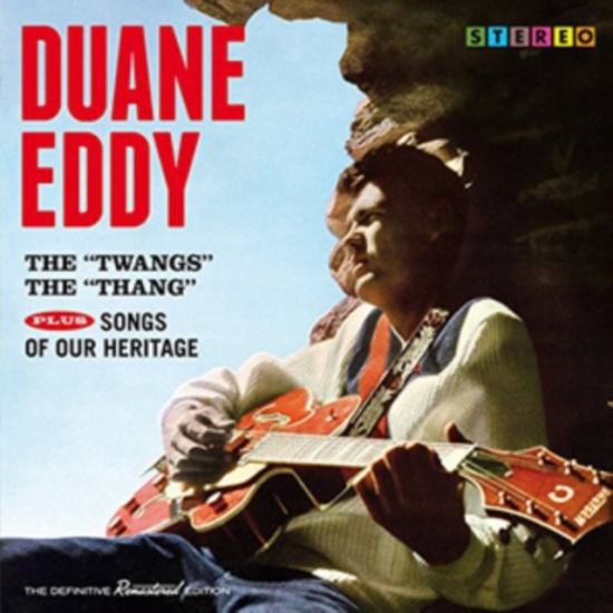Duane Eddy - Twangs The Thang/Songs Of Our Heritage