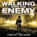 Williams Timothy - Walking With The Enemy Williams Timothy - Walking With The Enemy