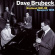 Brubeck Dave -Quartet- - Birdland 51-52/Newport 55 Brubeck Dave -Quartet- - Birdland 51-52/Newport 55
