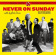 Manos Hadjidakis - Never On Sunday Manos Hadjidakis - Never On Sunday