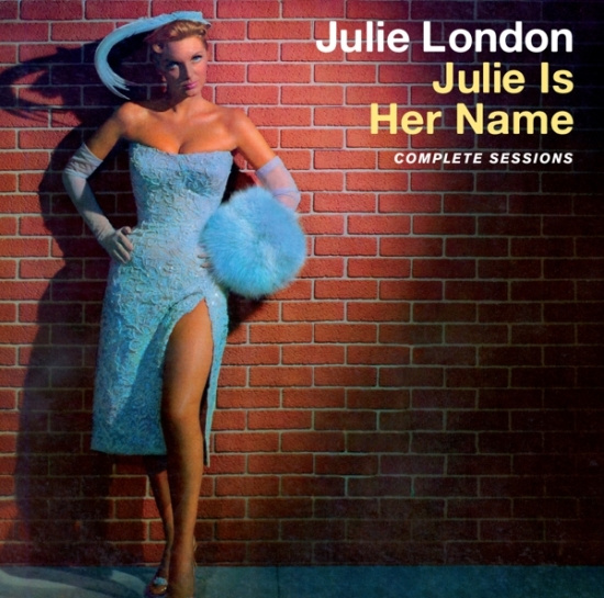 Julie London - Julie Is Her Name - The Complete Sessions