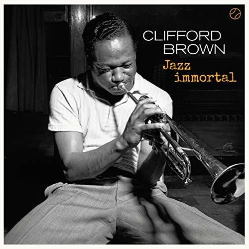 Clifford Brown - Jazz Immortal -Bonus Tr-