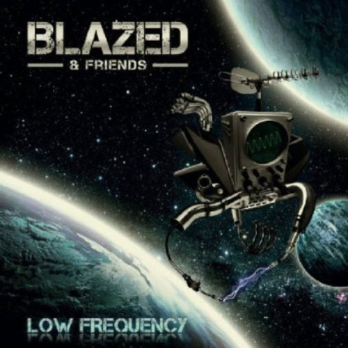 Blazed - Low Frequency