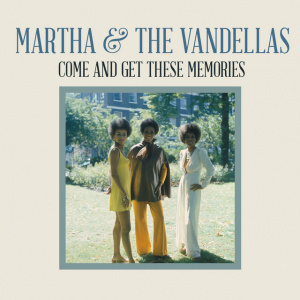 Martha Reeves & The Vandellas - Com And Get These Memories