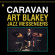 Blakey Art & The Jazz Messengers - Caravan
