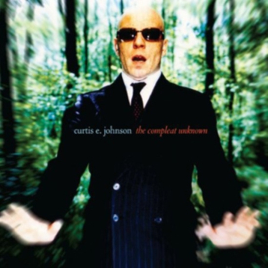 Curtis E. Johnson - Compleat Unknown