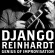 Reinhardt Django - Genius Of Improvisation