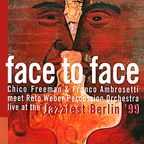 Freeman Chico/Franco Amb - Jazzfest Berlin '99