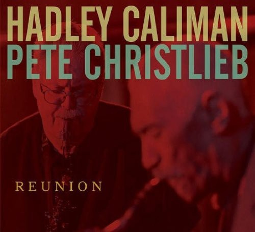 Caliman Hadley - Reunion