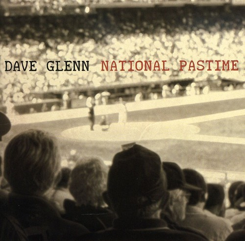 Glenn Dave - National Pastime