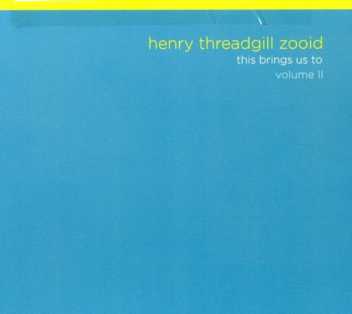 Henry Threadgill's Zooid - This Brings Us To Vol.2
