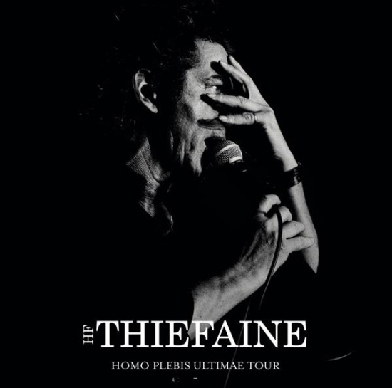 Thiéfaine Hubert-Félix - Homo Plebis Ultimae Tour