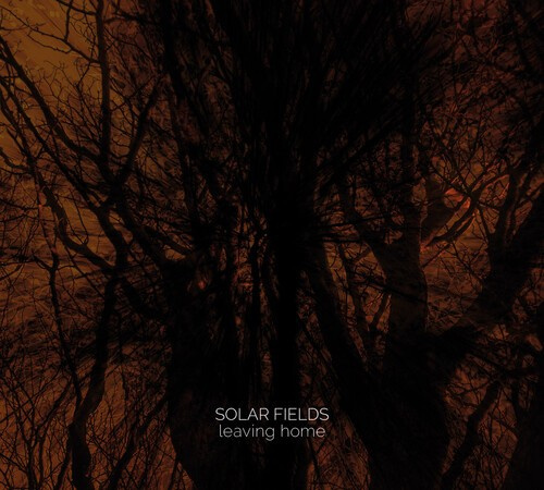 Solar Fields - Leaving Home