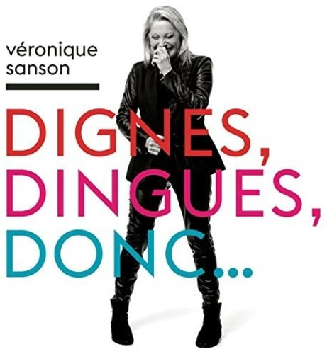 Véronique Sanson - Dignes, Dingues, Donc...