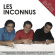 Les Inconnus - La Selection Les Inconnus - La Selection