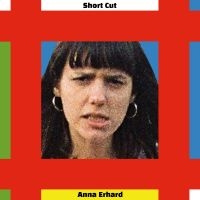 Anna Erhard - Short Cut (Black Vinyl)