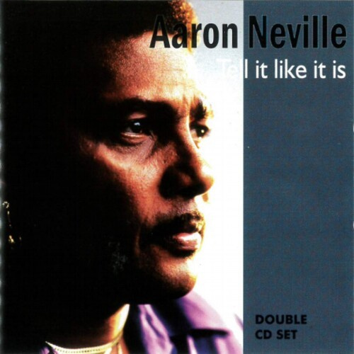 Neville Aaron - Tell It Like It Is