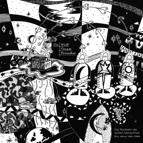 Die Welttraumforscher - Die Rückkehr Der Echten Menschheit