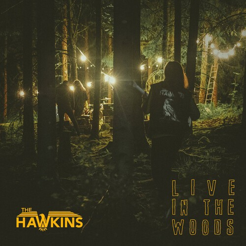 The Hawkins - Live In The Woods 12Ö
