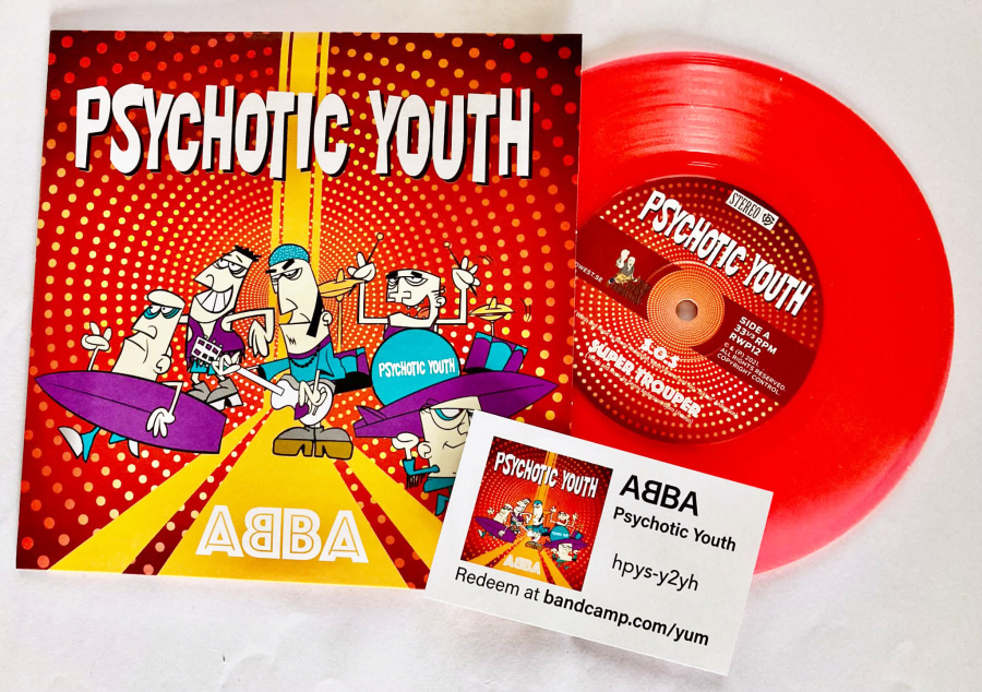 Psychotic Youth - ABBA (Orange 7
