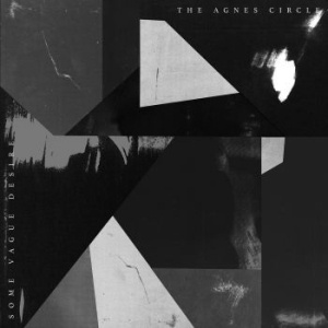 Agnes Circle - Some Vague Desire