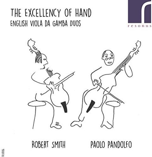 Smith Robert Pandolfo Paolo - The Excellency Of Hand: English Vio