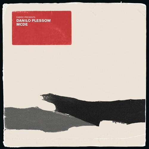 Motor City Drum Ensemble - Frabric Presents Danilo Plessow (Mc