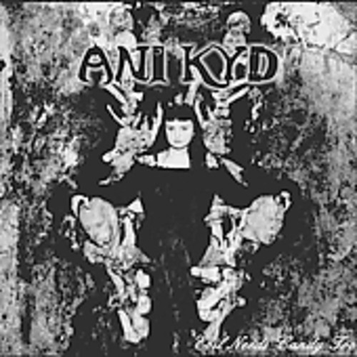 Ani Kyd - Evil Needs Candy Too