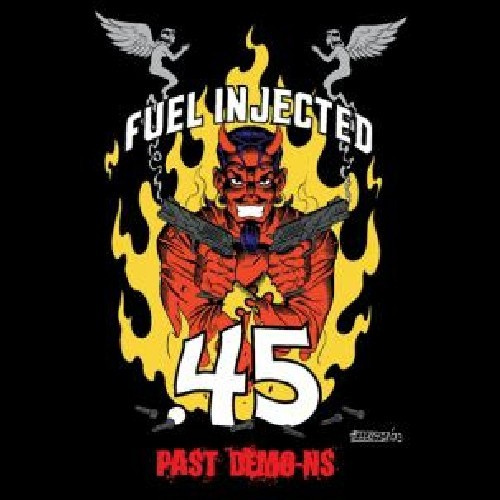 Fuel Injected .45 - Past Demo-Ns