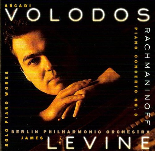 Arcadi Volodos - Rachmaninoff: Piano Concerto No. 3 In D Minor, Op. 30 & Solo Piano Works