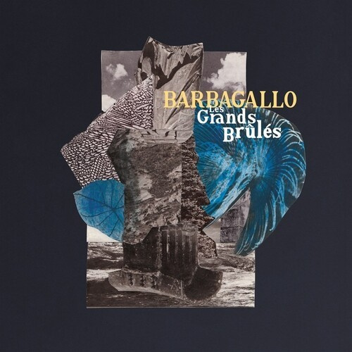 Julien Barbagallo - Les Grands Brules / Tarabust