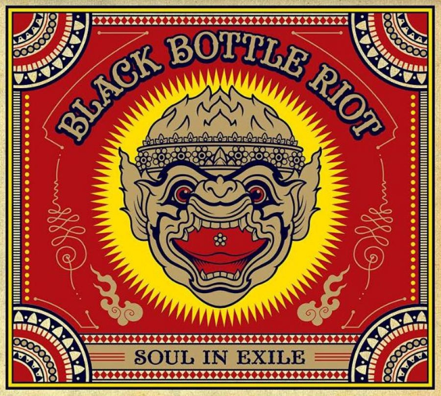 Black Bottle Riot - Soul In Exile