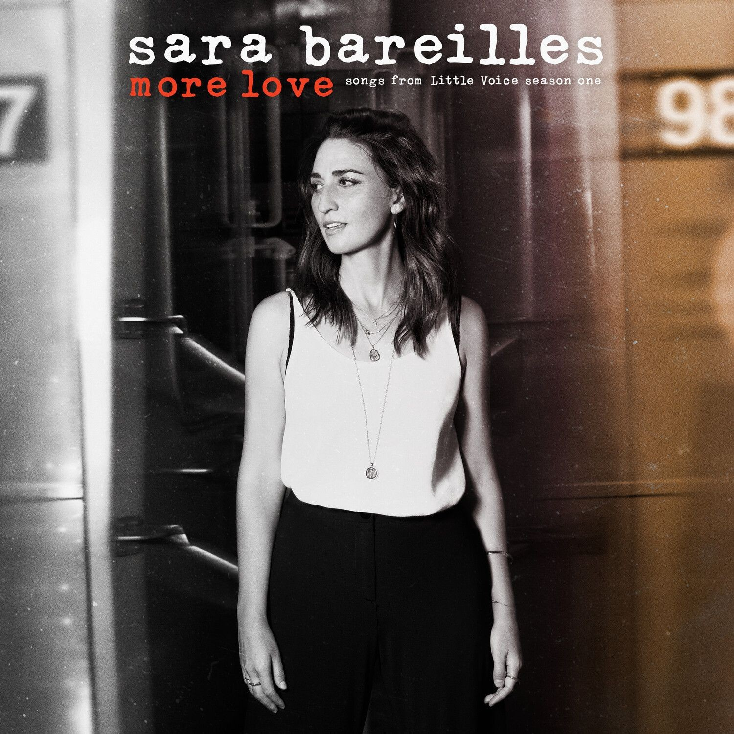Sara Bareilles - More Love - Songs From Little Voice Season One