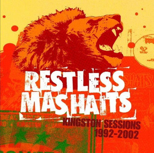 Restless Mashaits - KINGSTON SESSIONS 1992 - 2002