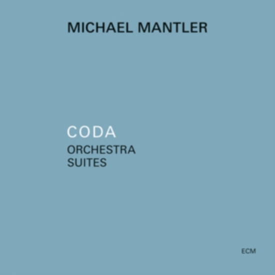 Mantler Michael - Coda -  Orchestral Suites For Large