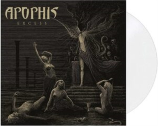 Apophis - Excess (White Vinyl Lp)