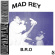 Mad Rey - B.R.O Mad Rey - B.R.O