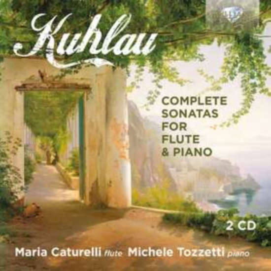 Kuhlau Friedrich - Complete Sonatas For Flute & Piano