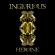 Inglorious - Heroine Inglorious - Heroine