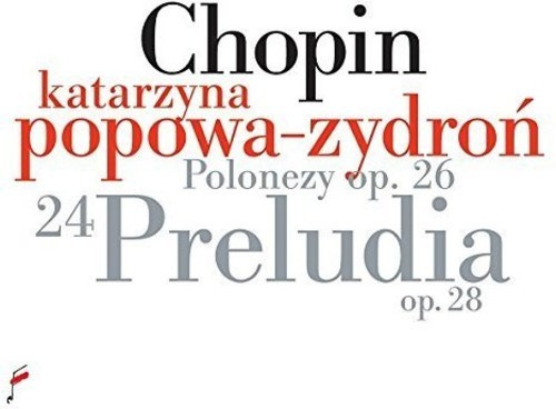 Chopin F. - Preludes Op.28/Polonaises