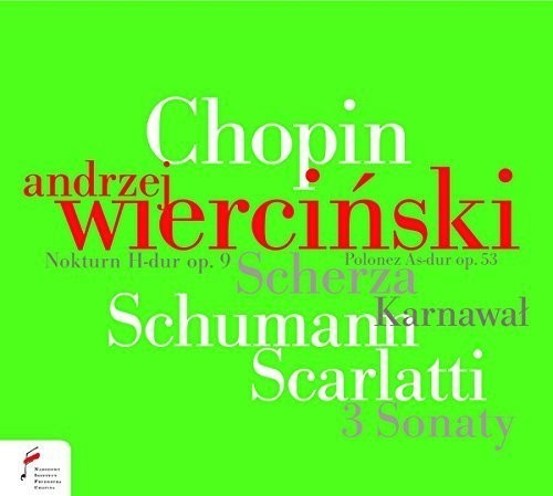 Wiercinski Andrzej - Chopin/ Schumann/ Scarlatti