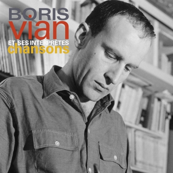 Boris Et Ses Interpretes Vian - Chansons